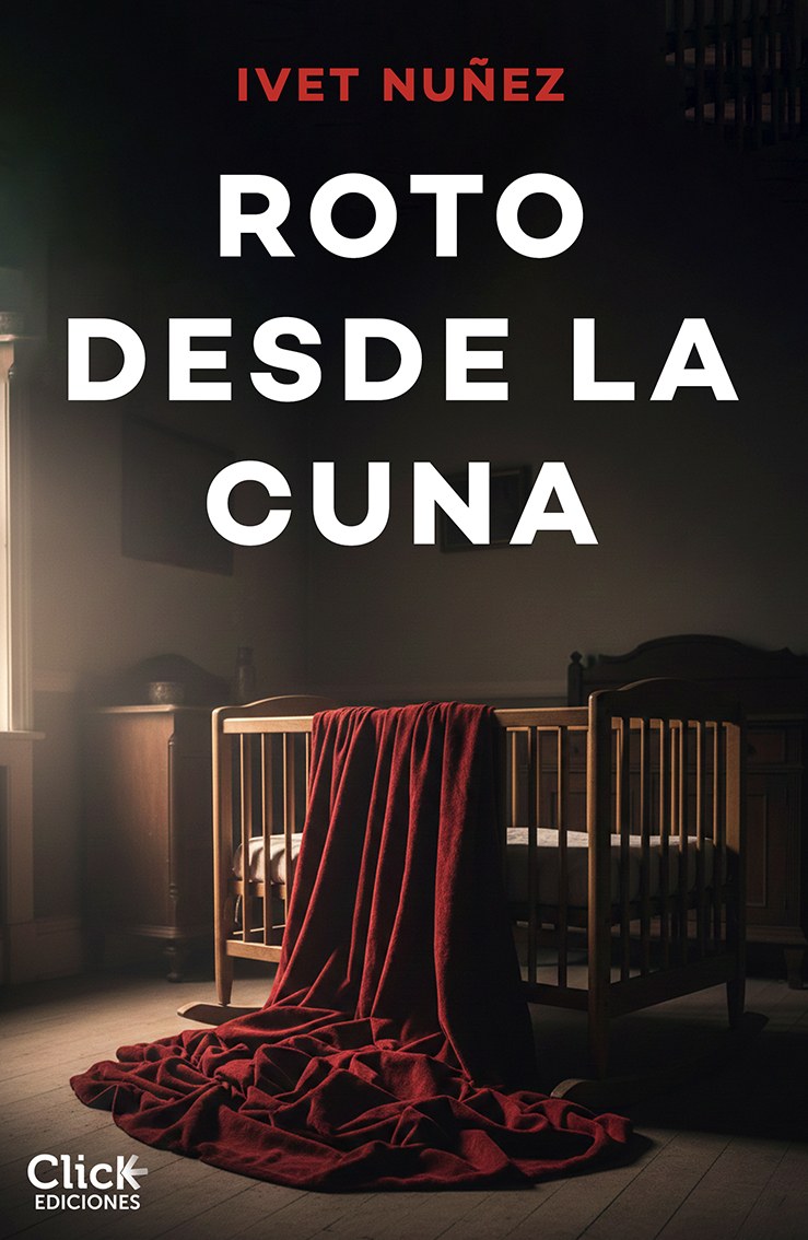 Portada de Roto desde la cuna, de Ivet Núñez